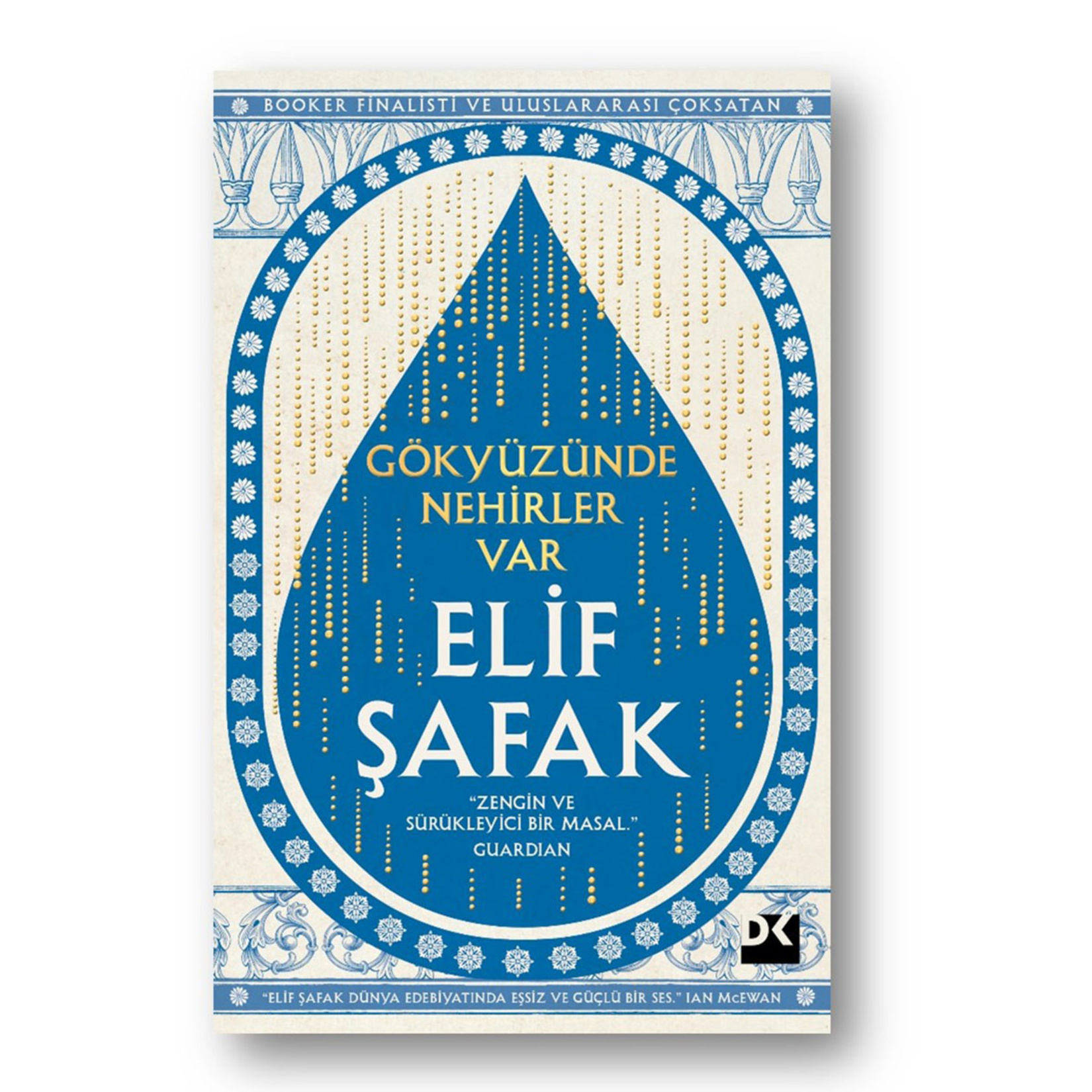 Gökyüzünde Nehirler Var - Elif Şafak