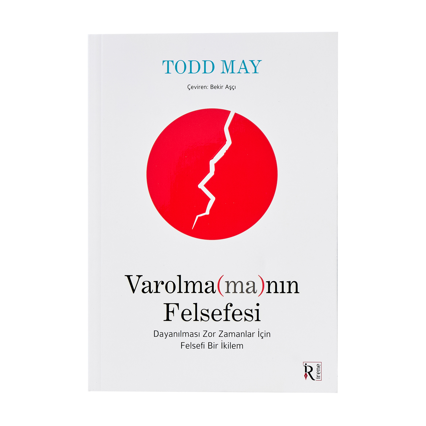Varolma(ma)nın Felsefesi