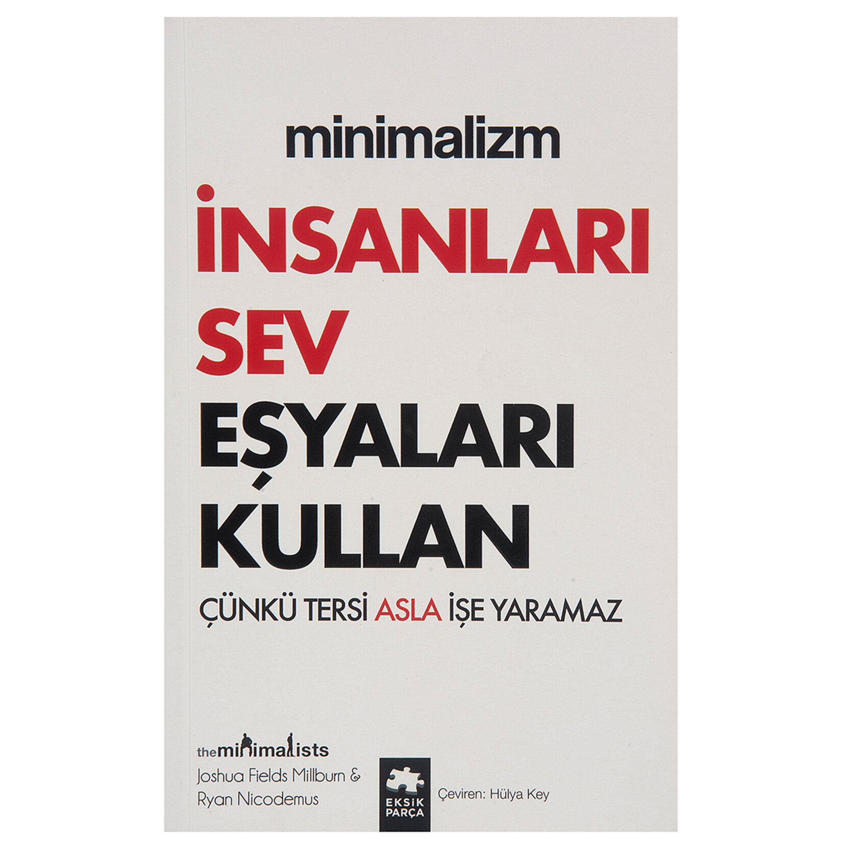 İnsanları Sev Eşyaları Kullan
