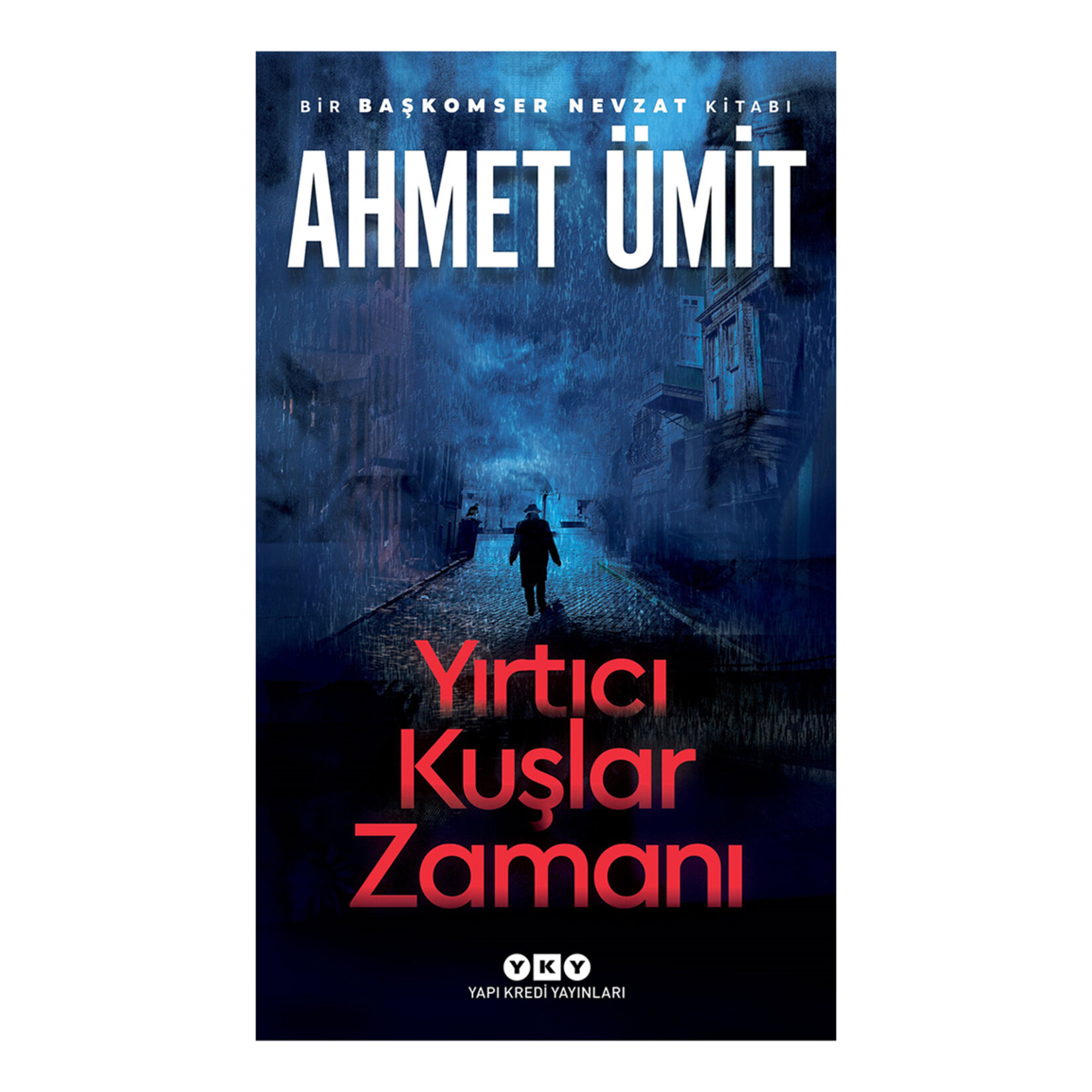 Yırtıcı Kuşlar Zamanı - Ahmet Ümit