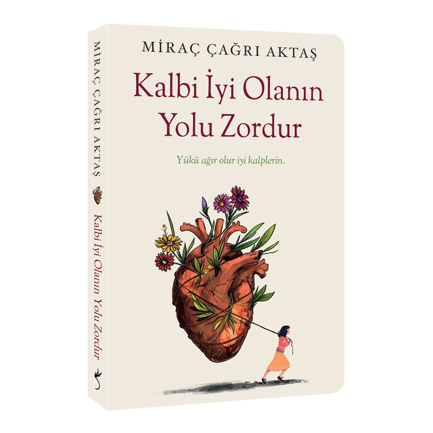 Kalbi İyi Olanın Yolu Zordur